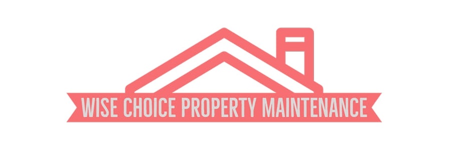 Wise Choice Property Maintenance — Property Maintenance